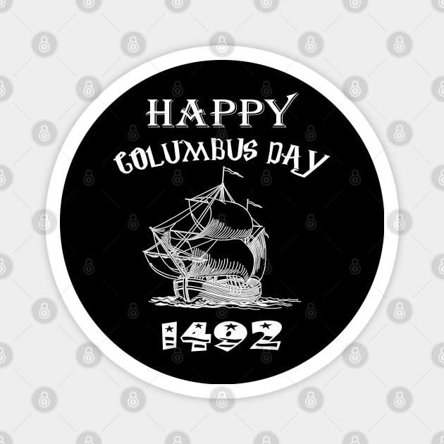 happy columbus day Magnet by Get Yours